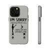 I'm Sorry I missed your call Tough iPhone Case. Compatible with many of iPhone Models. Please See our iPhone model selection list.
