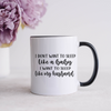 Funny Mama Mug, I don't want to sleep like a baby, I want to sleep like my husband Mug, Coffee Mug, Tea Mug.