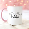 Most Loved Nana Mug, Nana Mug, Coffee Mug, Tea Mug. Gift for Nana.