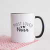 Most Loved Nana Mug, Nana Mug, Coffee Mug, Tea Mug. Gift for Nana.