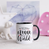 Nana Mug, To the World you are a Nana, but to US you are the World Mug, Coffee Mug, Tea Mug. Gift for Nana.