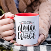Nana Mug, To the World you are a Nana, but to US you are the World Mug, Coffee Mug, Tea Mug. Gift for Nana.