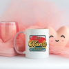 Best Nana Ever Mug, Nana Mug, Grandma Mug, Coffee Mug, Tea Mug.