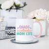 Chaos Coordinator, Mom Life Mug, Funny Mom Mug, Coffee Mug, Tea Mug.