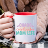 Chaos Coordinator, Mom Life Mug, Funny Mom Mug, Coffee Mug, Tea Mug.