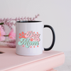 Dog Mom Mug, Dog Lover Mug, Coffee Mug, Tea Mug.