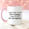 Funny Mama Mug, I don't want to sleep like a baby, I want to sleep like my husband Mug, Coffee Mug, Tea Mug.